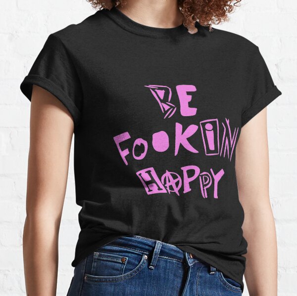 YungBlud - Soyez Fookin heureux T-shirt classique
