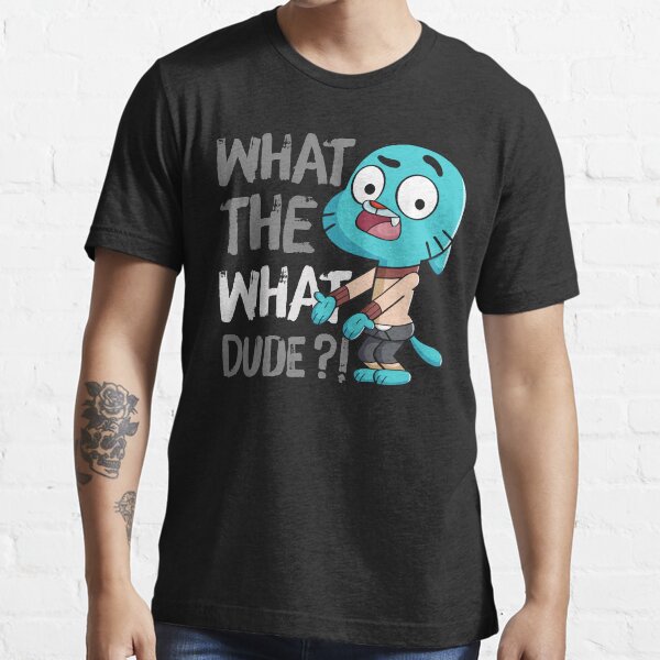 WHAT THE WHAT DUDE ?! Essential T-Shirt