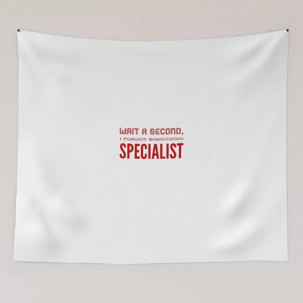 Item preview, Wait A Second I Forgot Something Specialist designed and sold by OfferHeat.