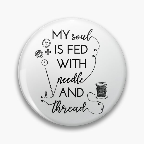 Item preview, My Soul is Fed with Needle and Thread designed and sold by Nalin Solis.