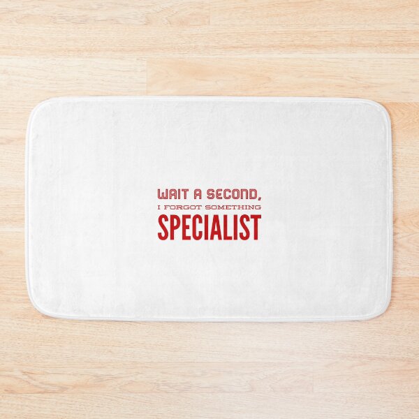 Item preview, Wait A Second I Forgot Something Specialist designed and sold by OfferHeat.