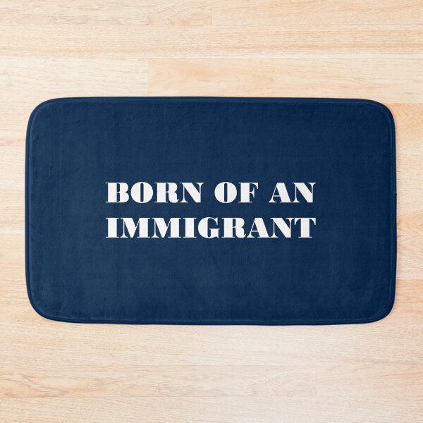 Item preview, Born Of An Immigrant designed and sold by ItsMeRuva.