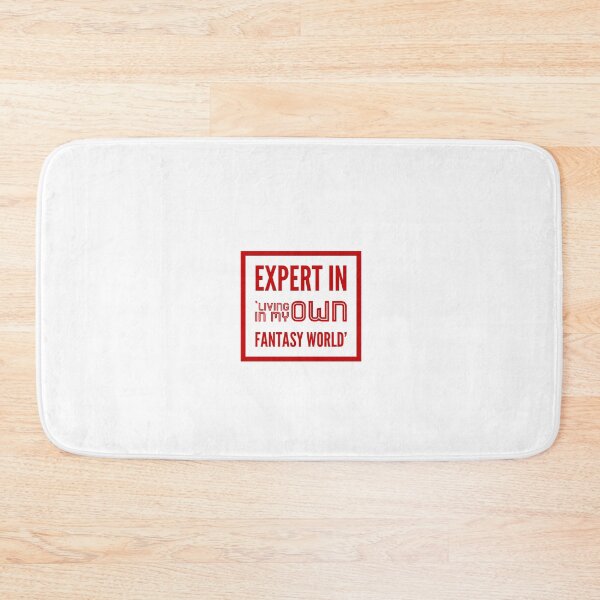 Item preview, Expert In 'Living In My Own Fantasy World' designed and sold by OfferHeat.