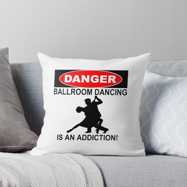 Item preview, Danger - Ballroom Dancing Is An Addiction! designed and sold by flipper42.
