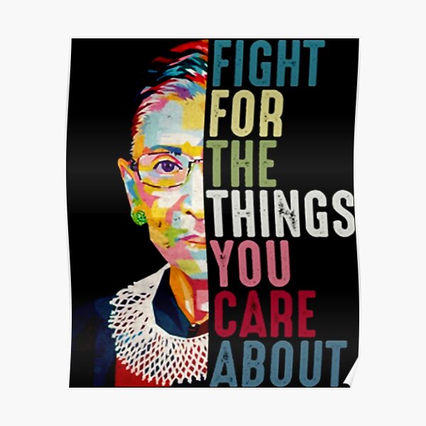 Vintage Fight For The Things You Care About RBG Ruth B Poster