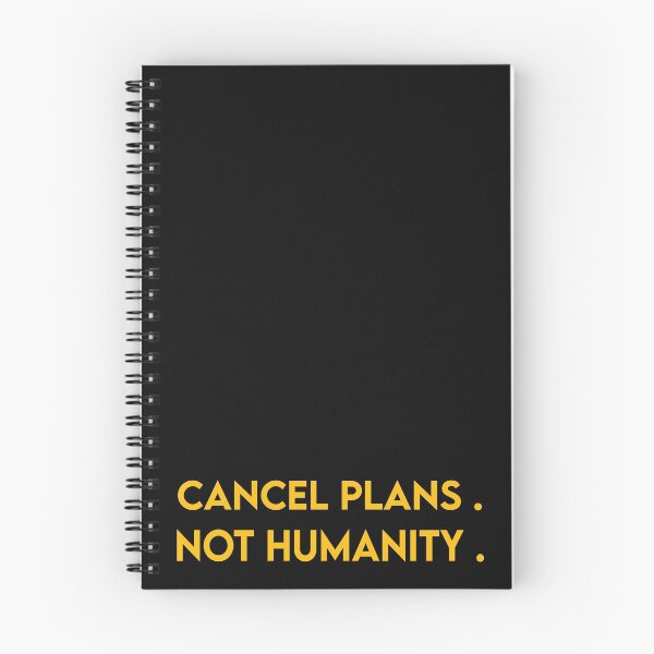 Item preview, Cancel plans, Not humanity funny quotes memes designed and sold by Malcom Kz.
