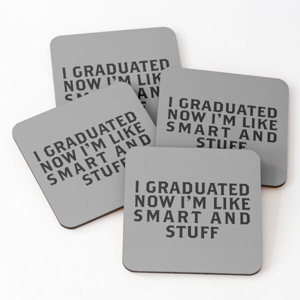 Item preview, I Graduated Now I'm Like Smart And Stuff designed and sold by hamza1451.