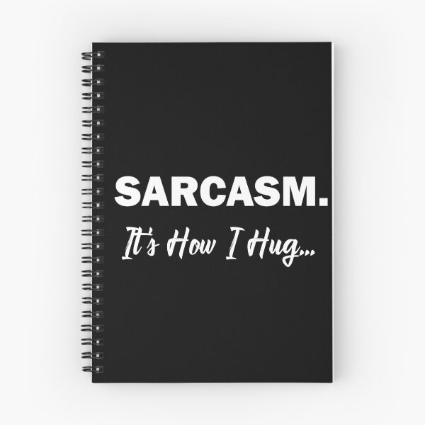 Item preview, Sarcasm is how I hug Funny Sarcastic Humor Lover Quote  designed and sold by alenaz.