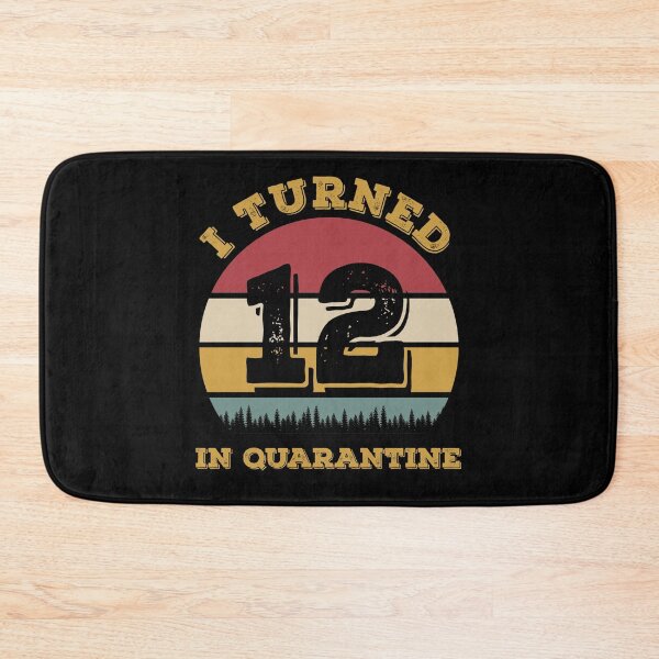 Item preview, I Turned 12 in Quarantine Funny 2020 Birthday Quarantine Quote designed and sold by ZeLittleFamily.