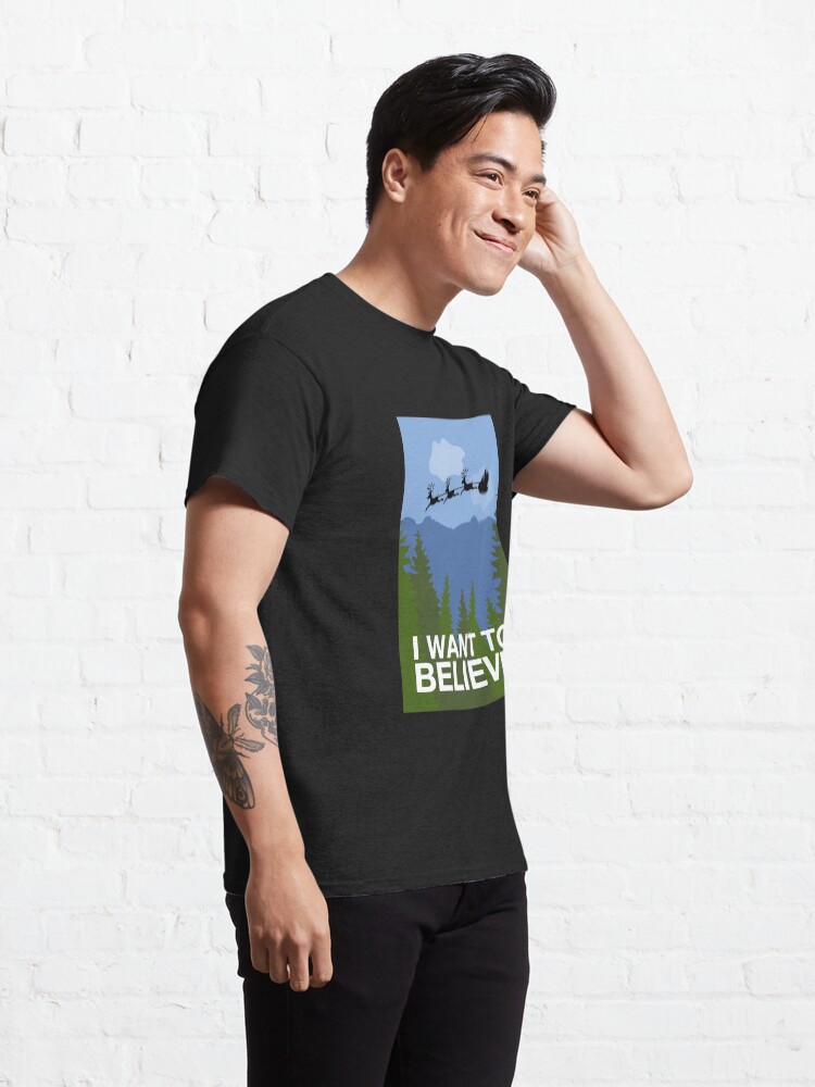 Alternate view of I Want to Believe Classic T-Shirt