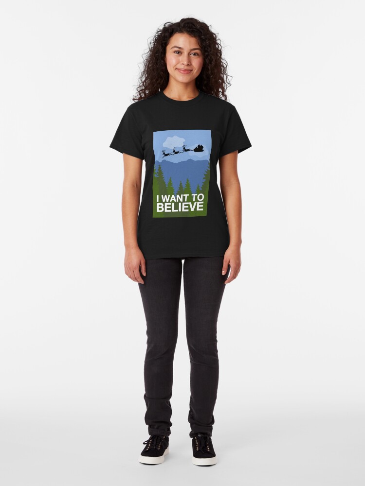 Alternate view of I Want to Believe Classic T-Shirt