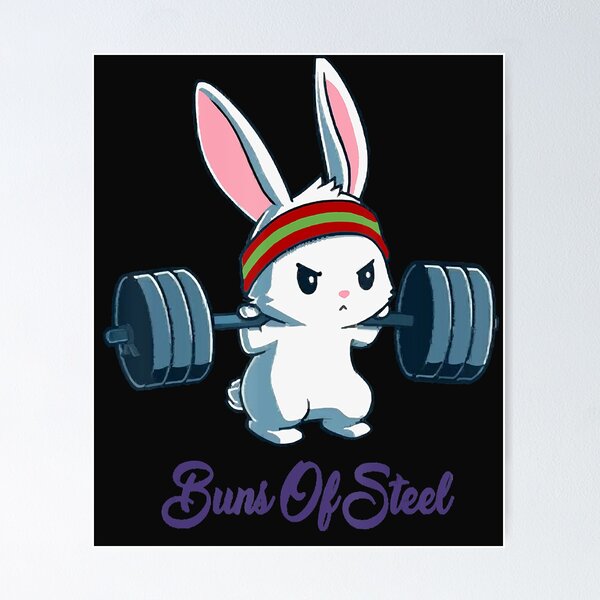 Buns Of Steel Fitness Rabbit Lover Poster for Sale by PetimatSultygov