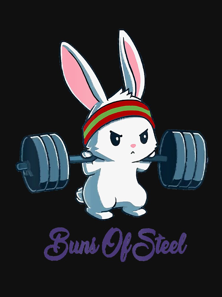 Bunny Buns of Steel Workout T-Shirt