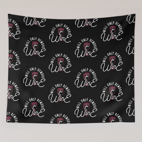 Item preview, Will Only Remove For Wine Funny Face Cover Social Distancing designed and sold by linda00007.