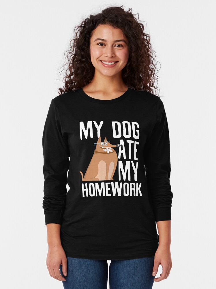 my dog ate my homework shirts