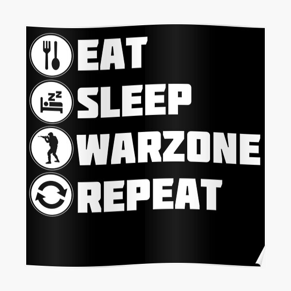 Eat Sleep Warzone Repeat Poster