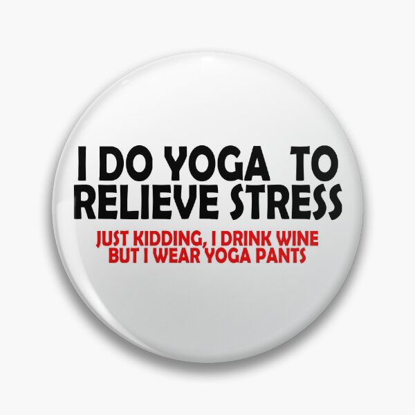 Item preview, I Do Yoga To Relieve Stress designed and sold by flipper42.