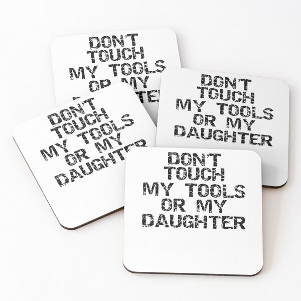 Item preview, Don't Touch My Tools or My Daughter Father's Day Gift designed and sold by TNDesignStudio.