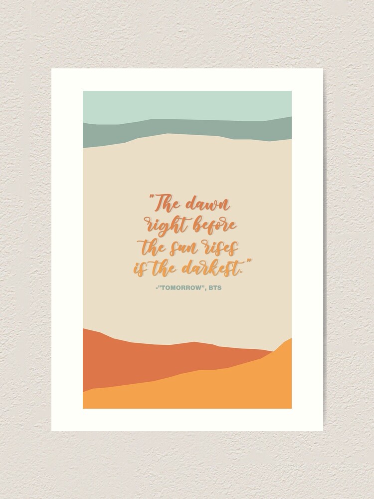 Bts Tomorrow Quote Art Print By Lovely Day Redbubble