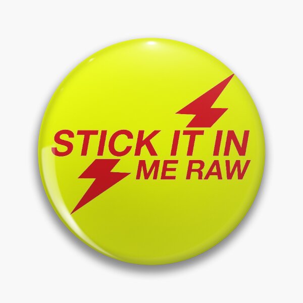 Item preview, Stick It In Me Raw - Poppers designed and sold by Clinton Moore.