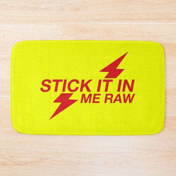 Item preview, Stick It In Me Raw - Poppers designed and sold by Clinton Moore.