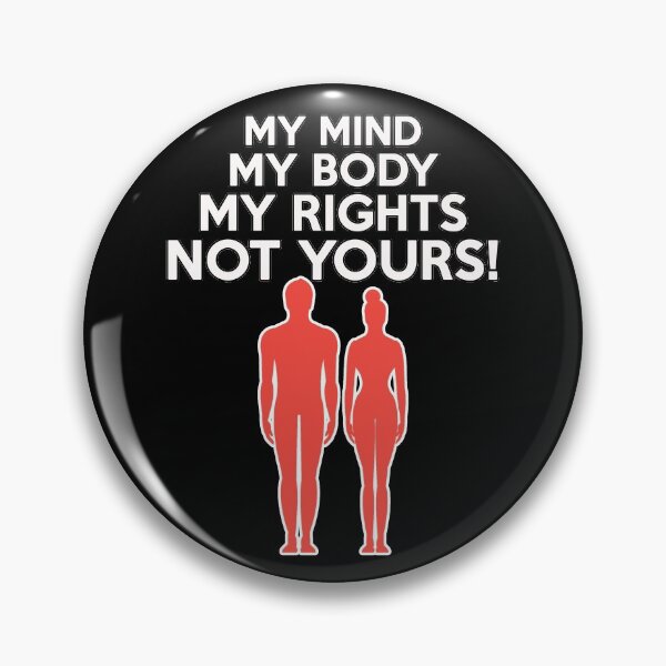 Item preview, MY MIND MY BODY MY RIGHTS NOT YOURS SHIRTS! designed and sold by BrandNewTeez.
