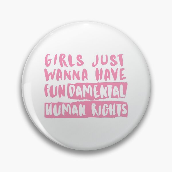 Item preview, Girls just wanna have fundamental human rights designed and sold by hotrhonda.