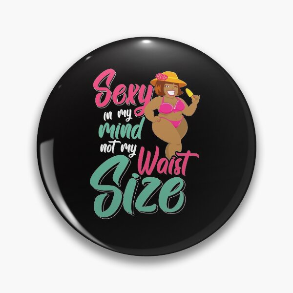 Item preview, Savvy Turtle Sexy en mi mente, no mi tamaño de cintura Edición limitada designed and sold by SavvyTurtle.