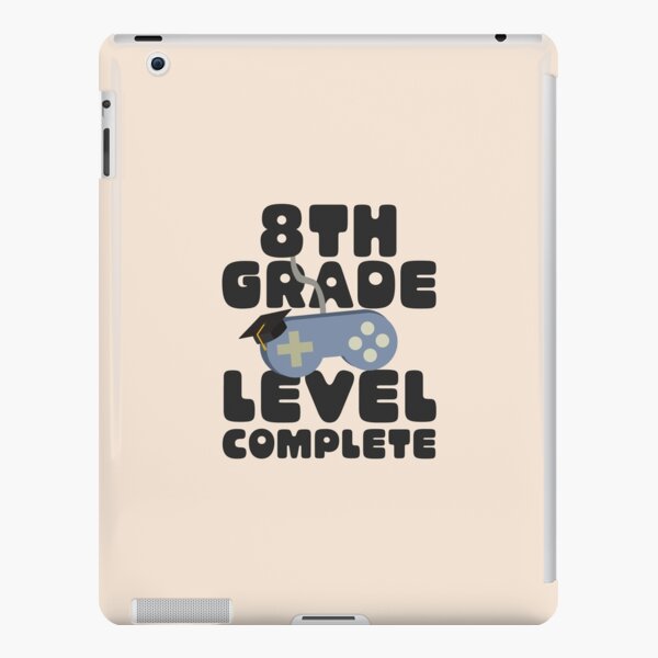8TH GRADE LEVEL COMPLETE FUNNY GRADUATION GAMER iPad Snap Case