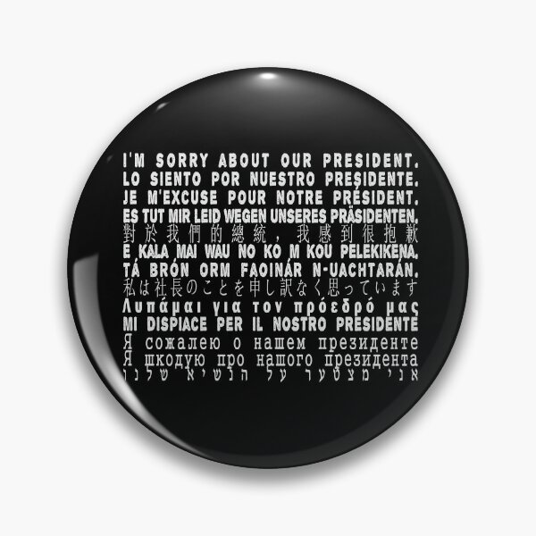 Item preview, Im sorry about our president all languages funny traveling gift  designed and sold by alenaz.