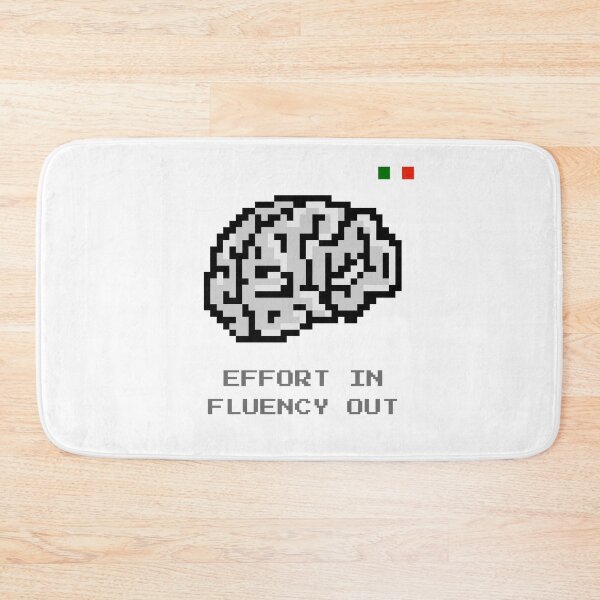 Item preview, Effort In, Fluency Out designed and sold by italikan.