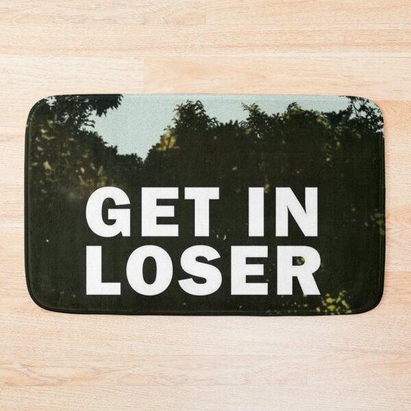 Item preview, Get In Loser designed and sold by Flakey-.
