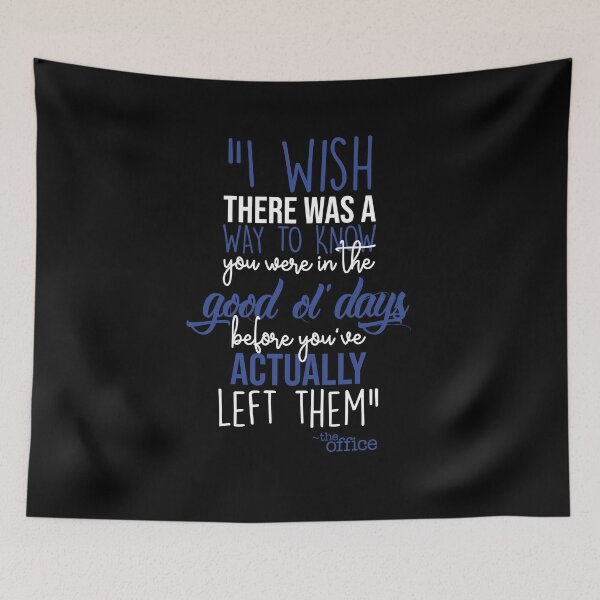 Item preview, Good Ol' Days - The Office Quote designed and sold by Knity.