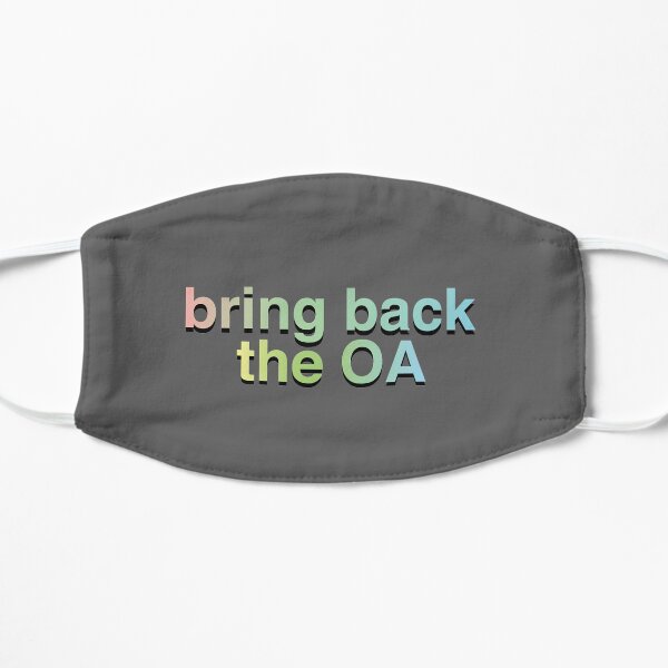 bring back the OA! Mask