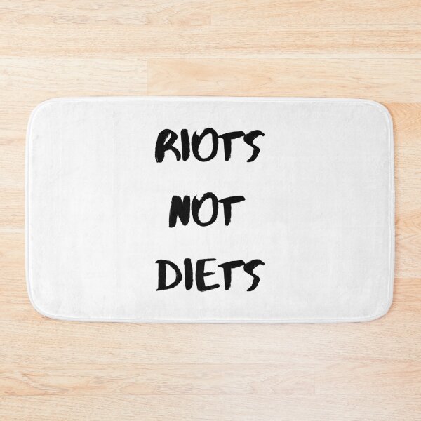 Item preview, Riots Not Diets designed and sold by Amandalee Jones.