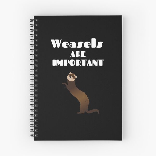 Item preview, Weasels Are Important - Weasel designed and sold by designitfun.