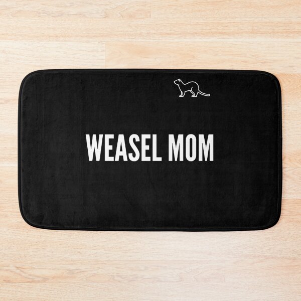 Item preview, Weasel Mom - Funny Mother designed and sold by designitfun.