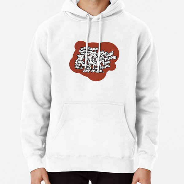 losing my mind hoodie
