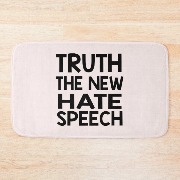 Item preview, Truth Is The New Hate Speech  designed and sold by TheaDesign.