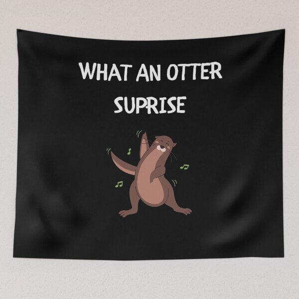 Item preview, What An Otter Surprise - Funny Otter designed and sold by designitfun.
