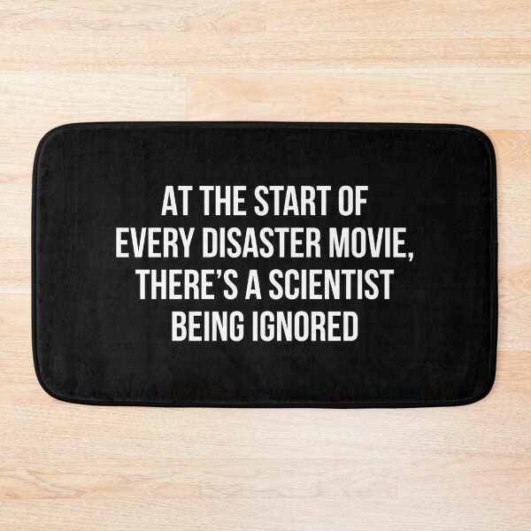 Item preview, At the start of every disaster movie, there's a scientist being ignored designed and sold by allthetees.