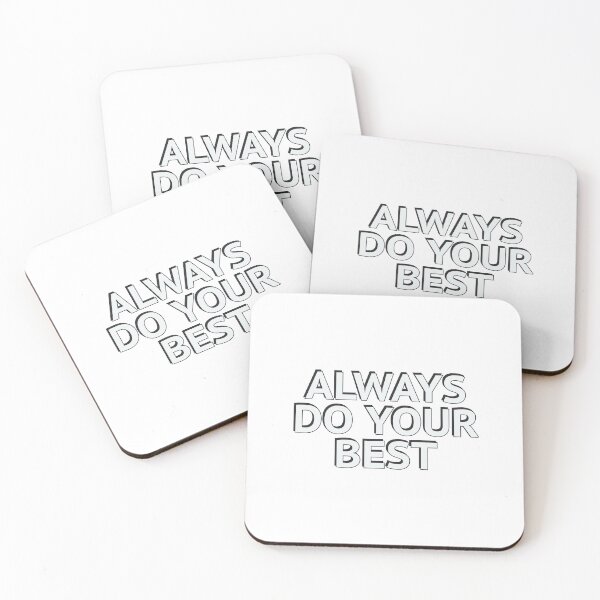 Item preview, ALWAYS DO YOUR BEST designed and sold by Inspirationmotivation.