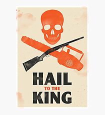 Hail to the King Photographic Print