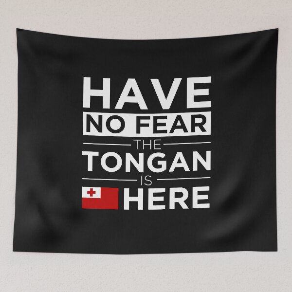 Item preview,  Have No Fear The Tongan is here Pride Proud Tonga designed and sold by losttribe.
