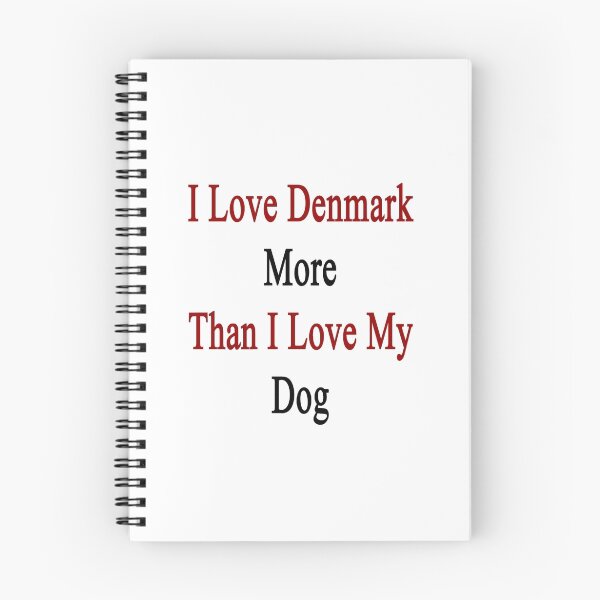 Item preview, I Love Denmark More Than I Love My Dog  designed and sold by supernova23.