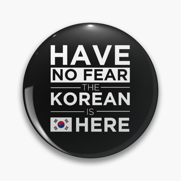 Item preview,  Have No Fear The Korean is here Pride Proud Korea designed and sold by losttribe.