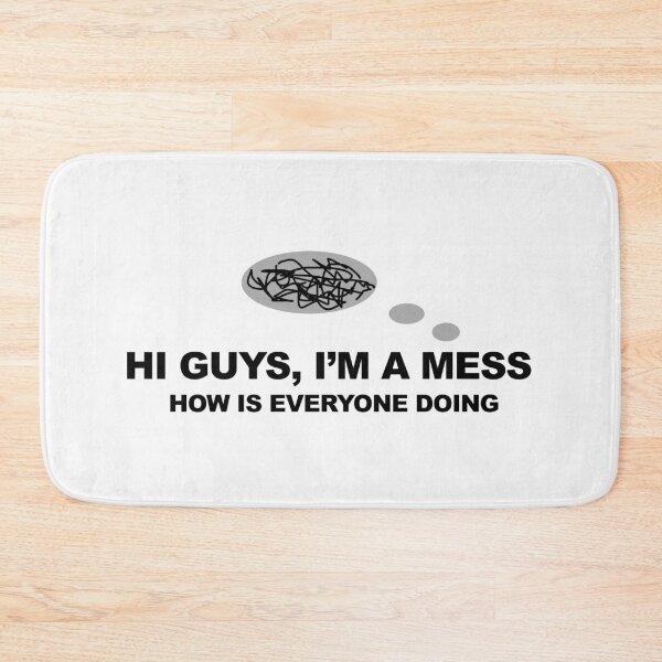 Item preview, I'm a Mess - Funny (White) designed and sold by ChrisChrossie.