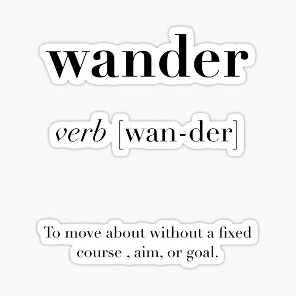 Wander Definition Black Sticker For Sale By Tenementartster Redbubble wander-definition-black-sticker-for-sale-by-tenementartster-redbubble