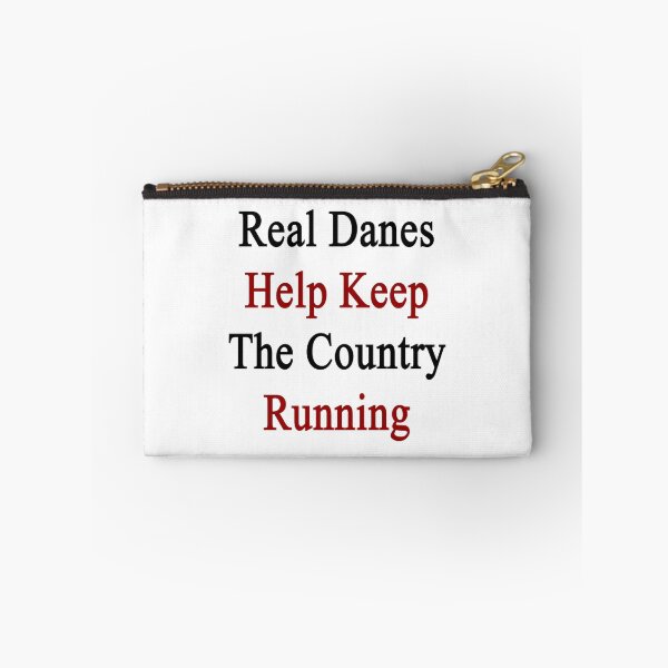 Item preview, Real Danes Help Keep The Country Running  designed and sold by supernova23.