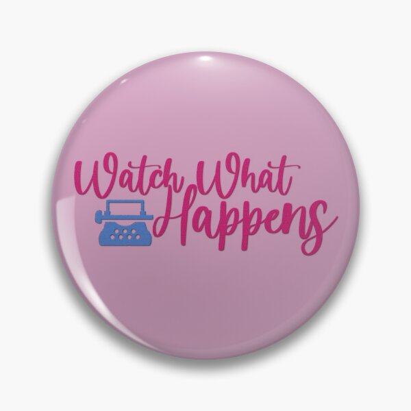 Item preview, Watch What Happens designed and sold by firestarlover.